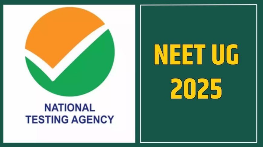 NTA ने NEET(UG) 2025 की परीक्षा में किया बड़ा बदलाव।